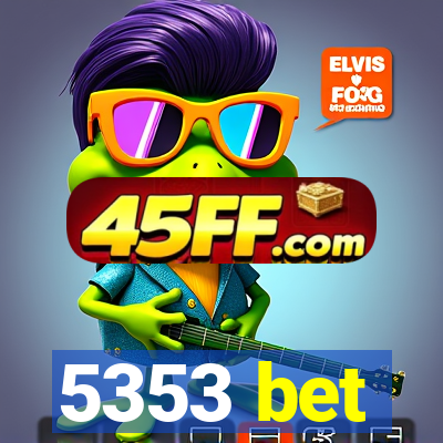 5353 bet